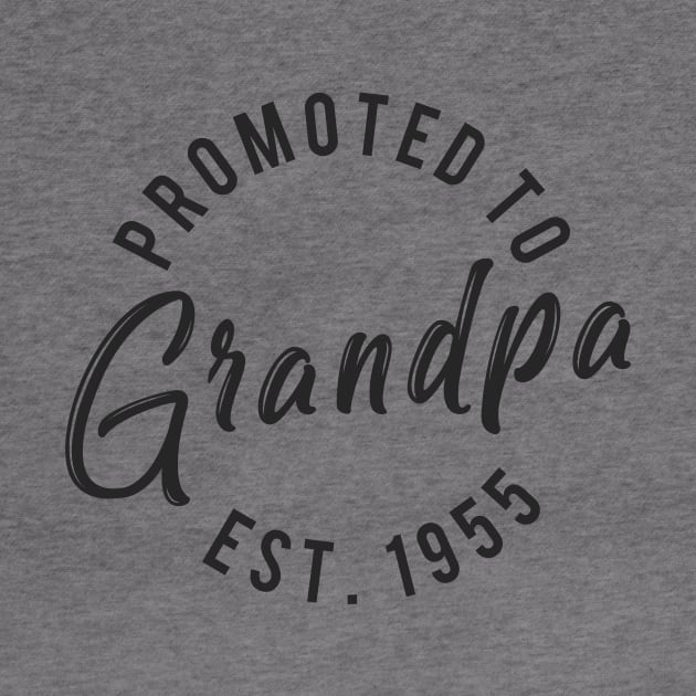 Promoted to grandpa est 1955 by Monosshop